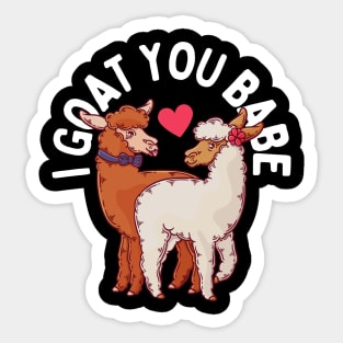 I Goat You Babe Goat Pun Sticker